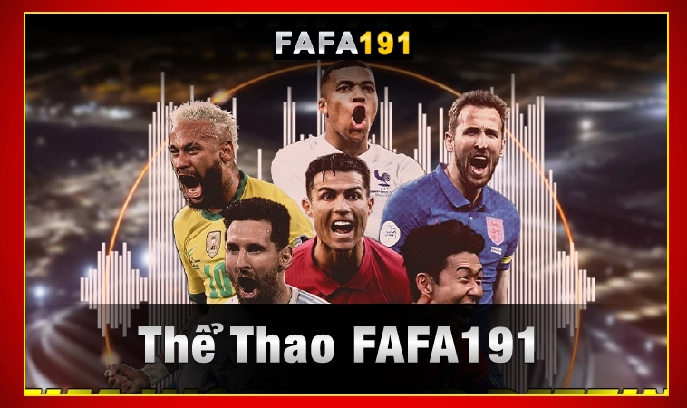 FAFA191 - Nhà Cái FAFA 191 - Địa Chỉ Cá Cược Uy Tín Cho Bạn